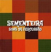 Sementeira - Sons da percussão