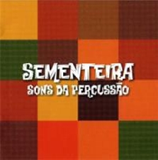Sementeira - Sons da percussão