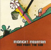 Midnight mountain - Far from the sea