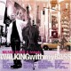 Walking with my bass