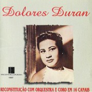 Dolores Duran (Reconstituição com orquestra e coro em 16 canais)