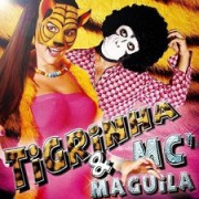 Tigrinha & MC Maguila (T & MCM,...)