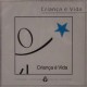 Criança é vida