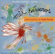 Mil pássaros - Sete histórias de Ruth Rocha