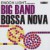 Big band Bossa nova (1962) + Let's dance Bossa nova (1963)