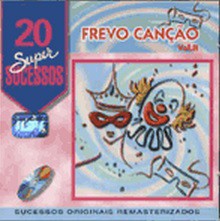 Frevo canção, vol. 2 - 20 supersucessos