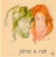 Jaime & Nair (Ed. Jpn)
