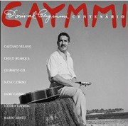 Caymmi (Dorival Caymmi centenário)