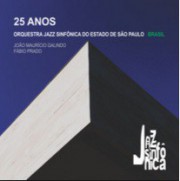 Jazz Sinfônica 25 anos