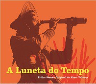 A luneta do tempo (Trilha sonora original)