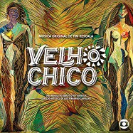 Velho Chico - Música Original de Tim Rescala