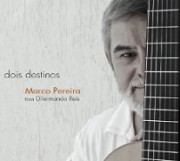 Dois destinos - Marco pereira toca Dilermando Reis