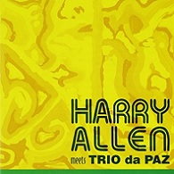 Harry Allen meets Trio da Paz (Ed. Jpn)