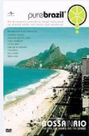 Pure Brazil - Bossa in Rio (The city, the sights and the songs)