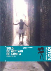 Solo, de wet van de favela (Solo, the law of the favela)