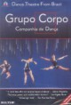Grupo Corpo Companhia de Dança - Brazilian Dance Theatre
