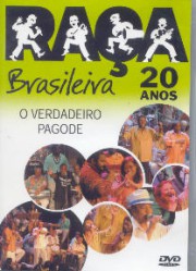 Raça brasileira - 20 anos (Casa do pagode)