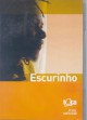 Escurinho