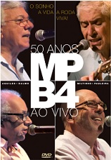 O sonho, a vida, a roda viva! - 50 anos ao vivo