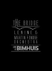 The bridge - Live at Bimhuis