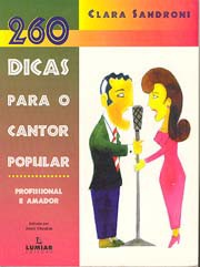 260 dicas para o cantor popular (profissional e amador)