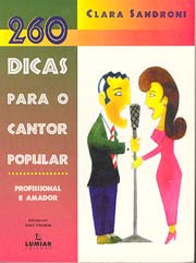 260 dicas para o cantor popular (profissional e amador)