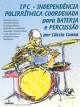 IPC-Independência polirrítmica coordenada para bateria e percussão