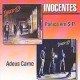 Pânico em S.P. (86) + Adeus carne (87)