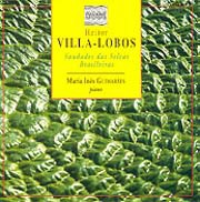 Heitor Villa-Lobos: Saudades das selvas brasileiras