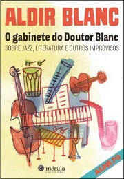 O gabinete do Doutor Blanc (sobre jazz, literatura e outros improvivsos)