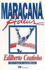 Maracanã, adeus (Onze histórias de futebol)