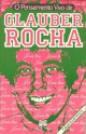 O pensamento vivo de Glauber Rocha