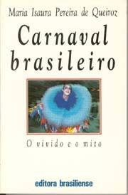 Carnaval brasileiro - O vivido e o mito