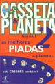 As melhores piadas do planeta... e da casseta também! 2