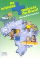 As notícias mais malucas do Brasil