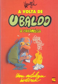 A volta de Ubaldo, o paranóico