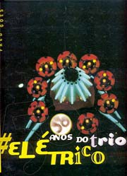 50 anos do Trio Elétrico