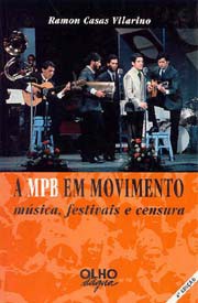 A MPB em movimento: música, festivais e censura