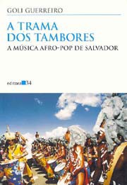 A trama dos tambores: A música afro-pop de Salvador