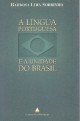 A língua portuguesa e a unidade do Brasil