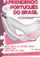 Aprendendo português do Brasil: Um curso para estrangeiros - Livro de atividades