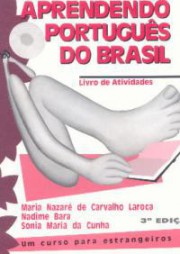 Aprendendo português do Brasil: Um curso para estrangeiros - Livro de atividades