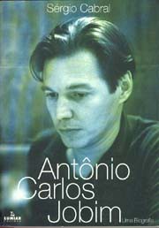 Antônio Carlos Jobim - Uma biografia