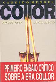 Collor: Anos luz, ano zero