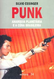 Punk: Anarquia planetária e a cena brasileira