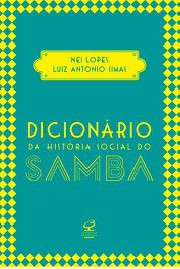 Dicionário da história social do samba