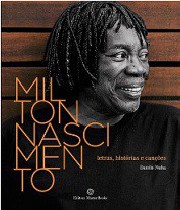 Milton Nascimento - Letras, histórias e canções