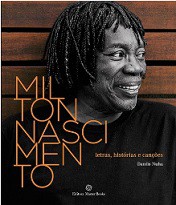 Milton Nascimento - Letras, histórias e canções