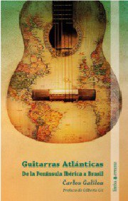 Guitarras atlánticas (De la Península Ibérica a Brasil)