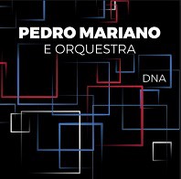 DNA - Pedro Mariano e Orquestra